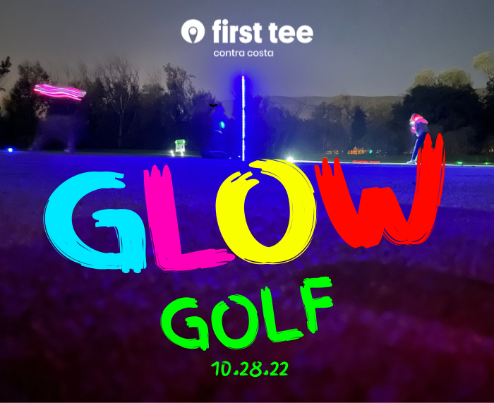Glow Golf First Tee Contra Costa